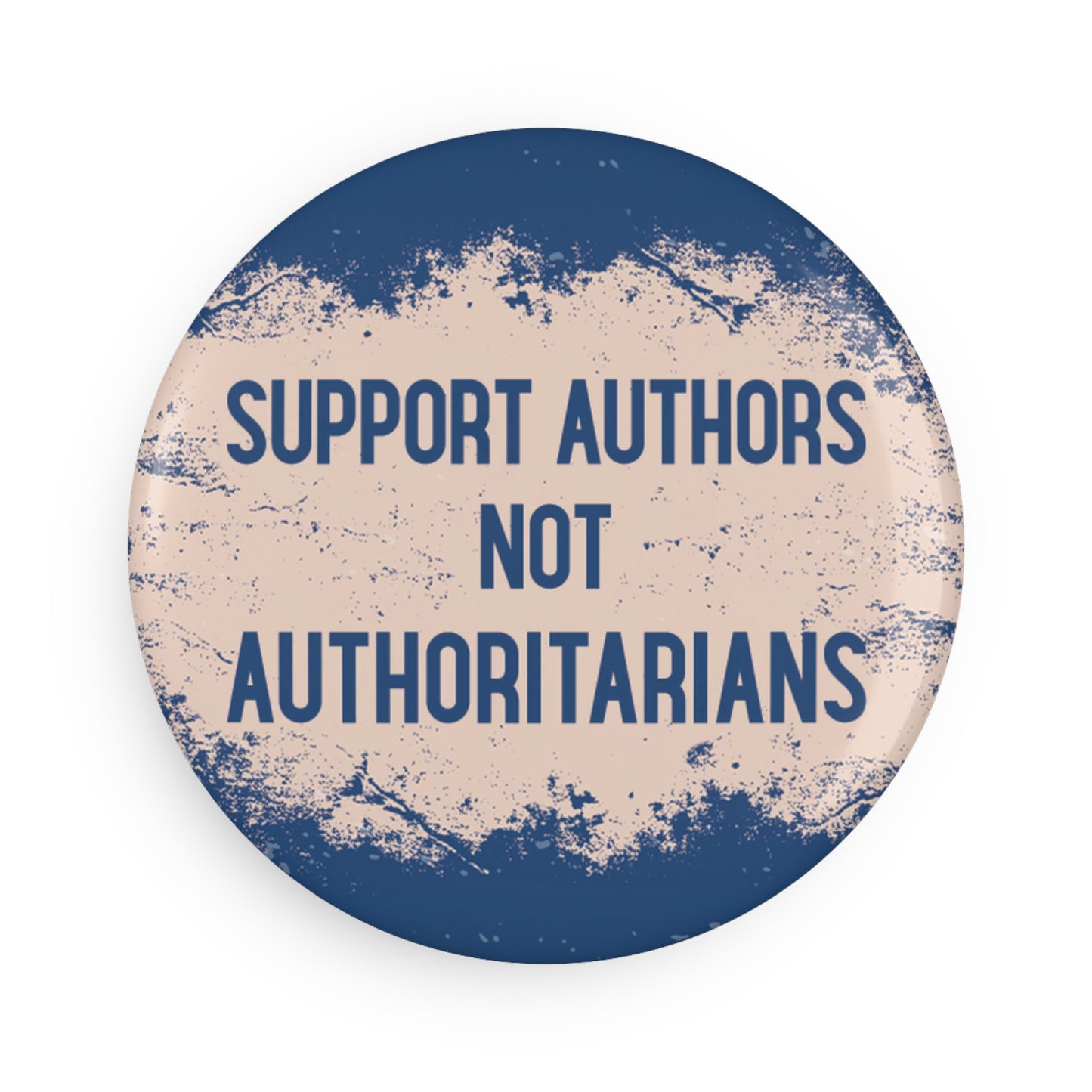 Button: Support Authors Not Authoritarians