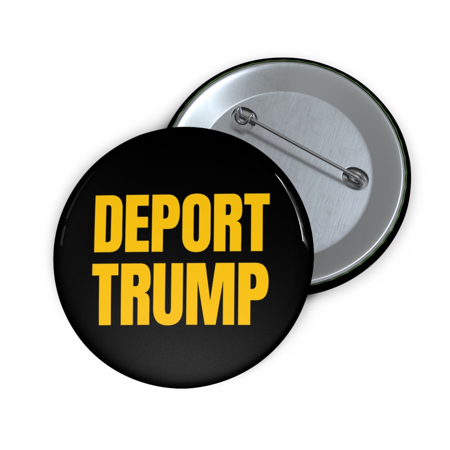 Button: "Deport Trump"