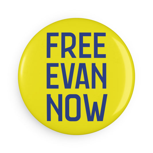 Button: Free Evan Now: 100% OF PROCEEDS DONATED