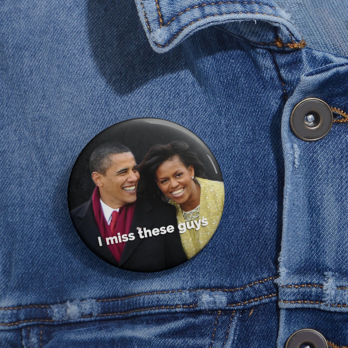 Button: "I Miss These Guys" - Barack & Michelle Obama