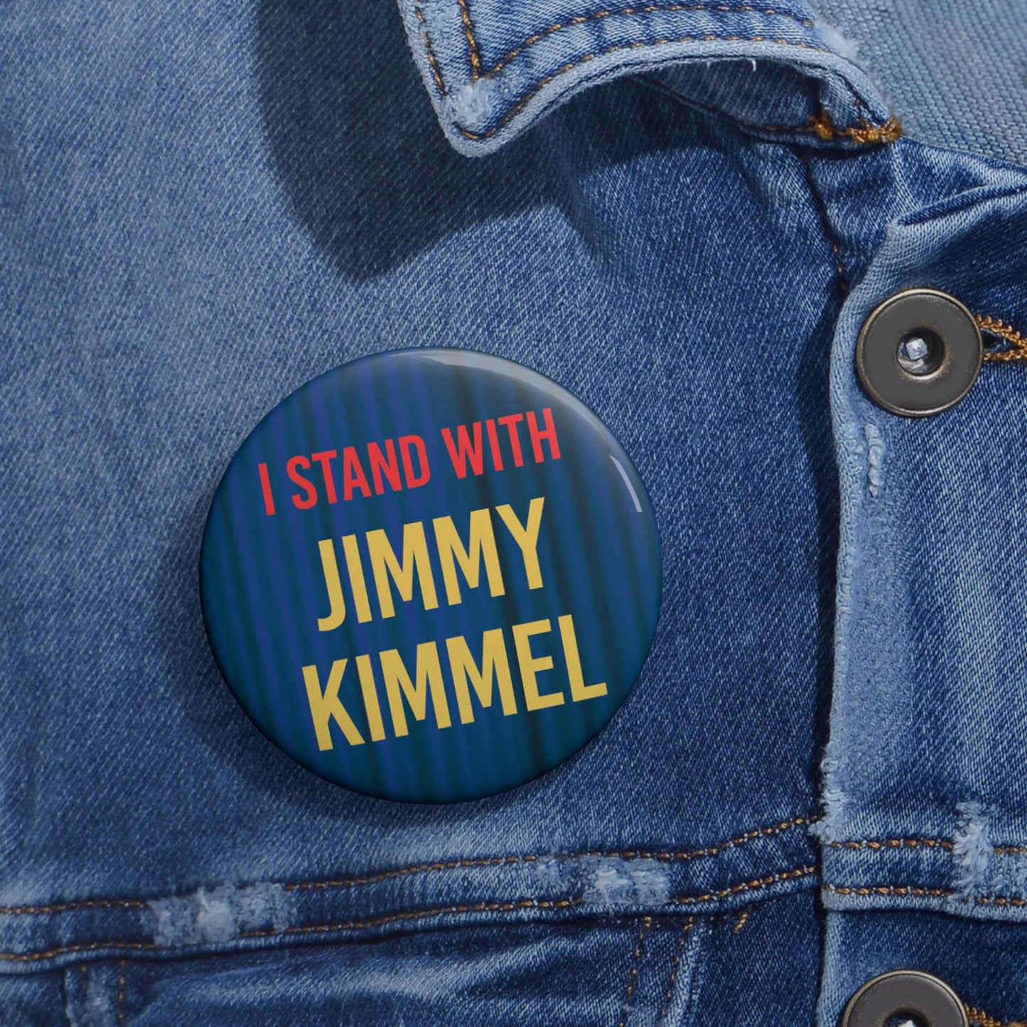 Button: I Stand with Jimmy Kimmel