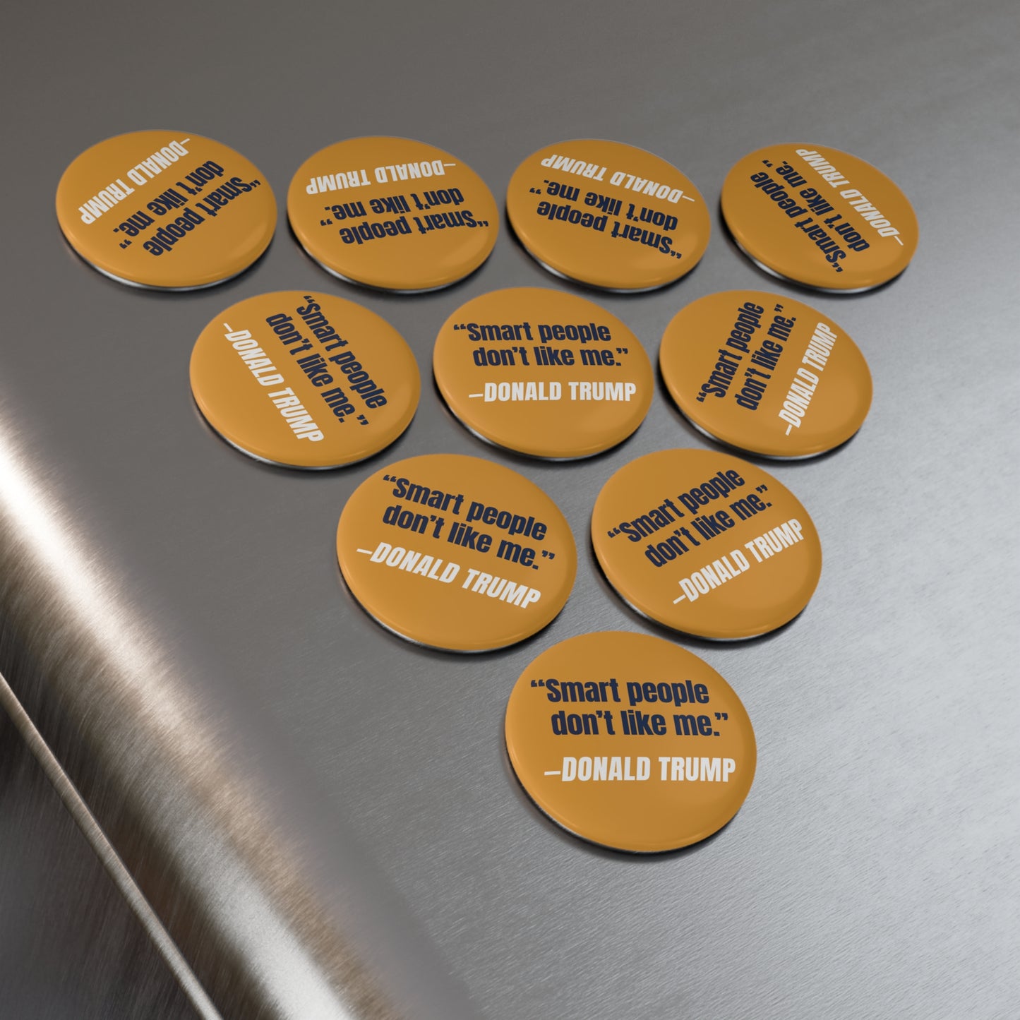 Magnet: "Smart People Don't Like Me" - Donald Trump