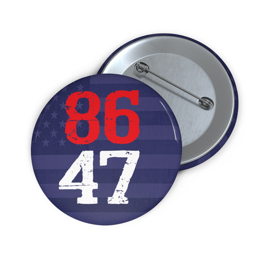 Button: "8647" (Ditch Trump)