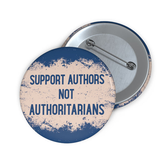 Button: Support Authors Not Authoritarians