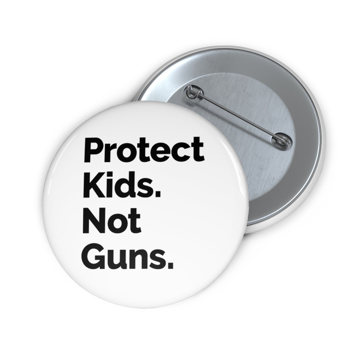 Button: "Protect Kids. Not Guns."