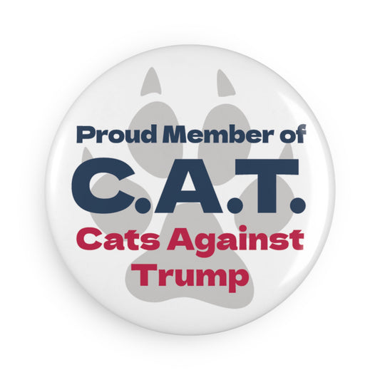 Button: "Proud Member of C.A.T.: Cats Against Trump"