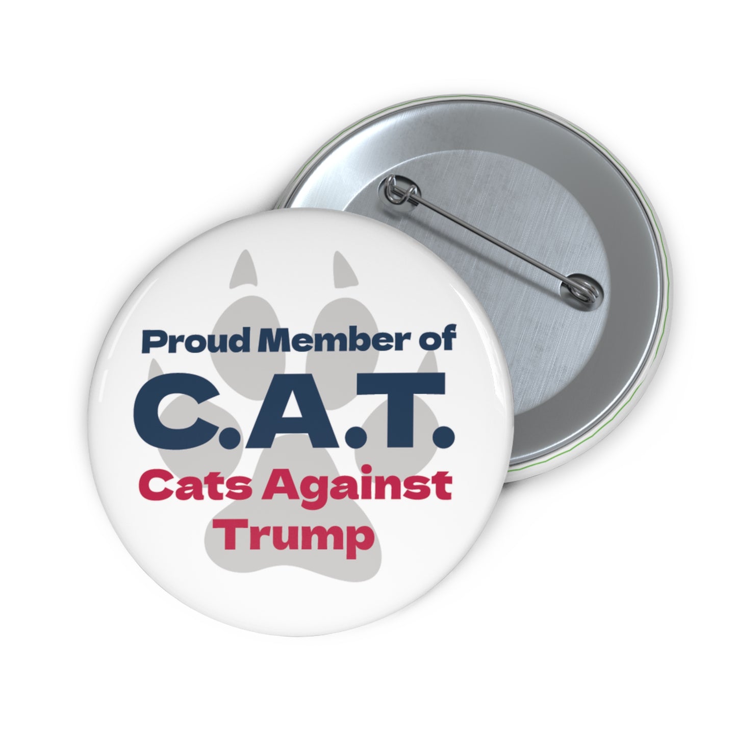 Button: "Proud Member of C.A.T.: Cats Against Trump"