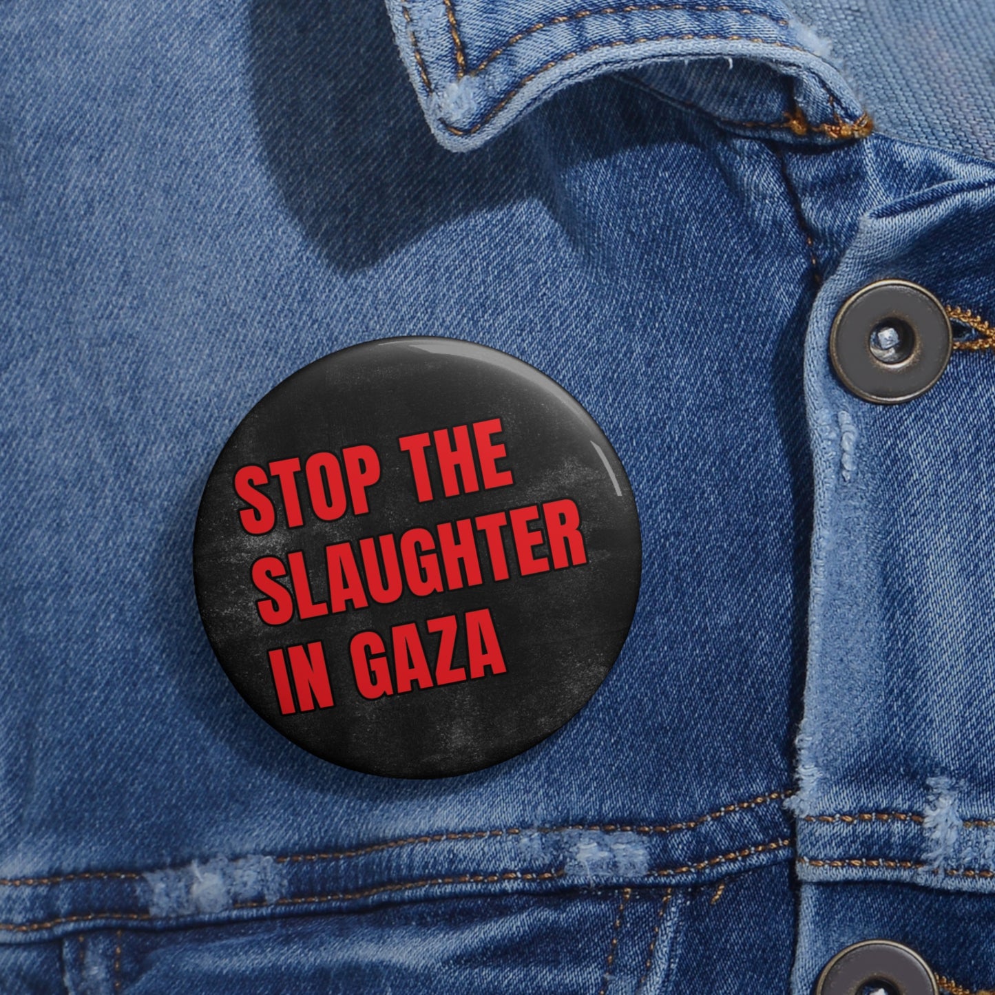 Button: "Stop the Slaughter in Gaza"