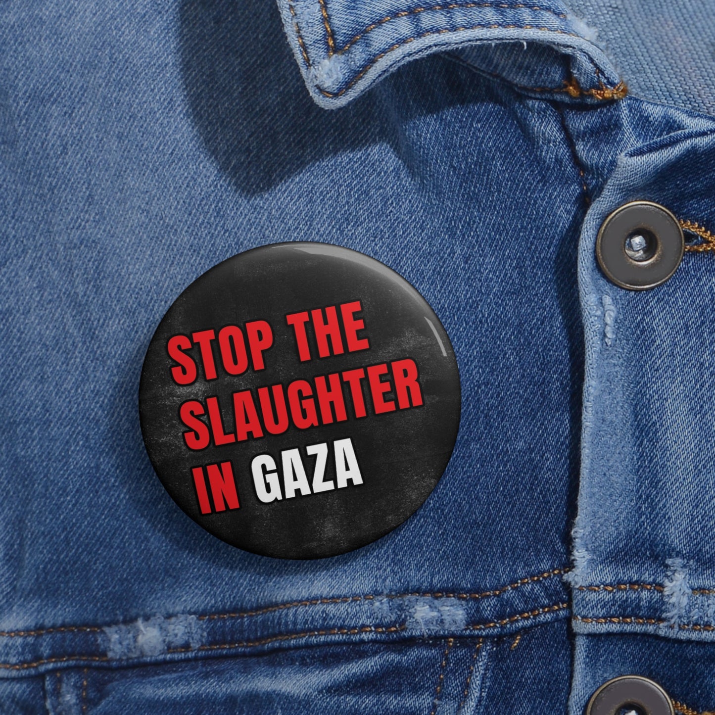 Button: "Stop the Slaughter in Gaza"