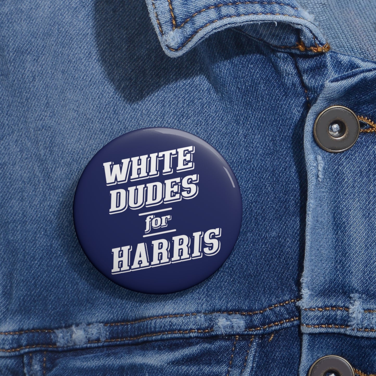 Button: White Dudes for Harris