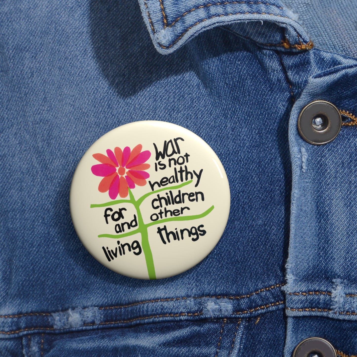 Button: "War Is Not Healthy for Children and Other Living Things"